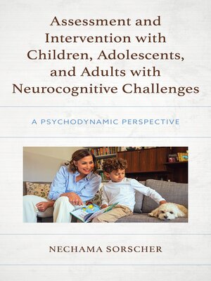 cover image of Assessment and Intervention with Children, Adolescents, and Adults with Neurocognitive Challenges